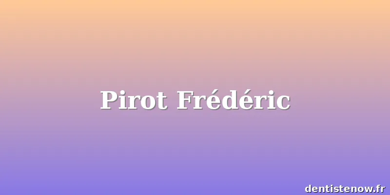 Pirot Frédéric