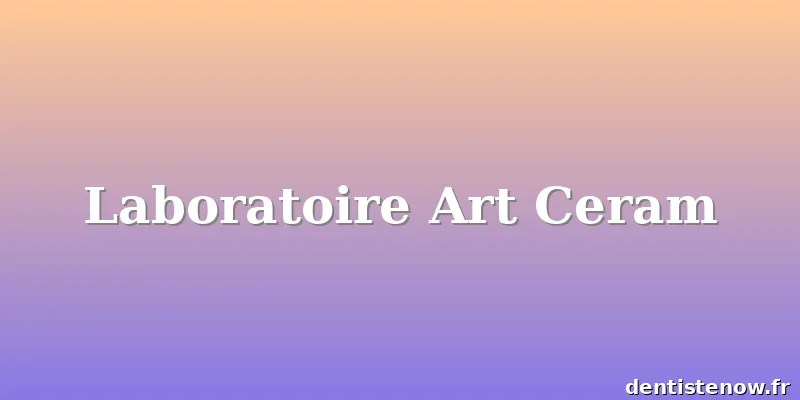 Laboratoire Art Ceram