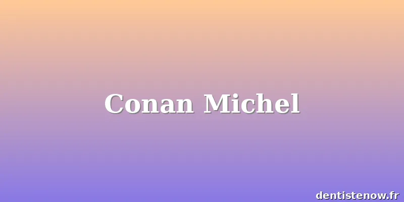 Conan Michel