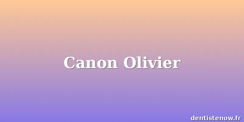Canon Olivier