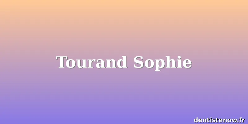 Tourand Sophie