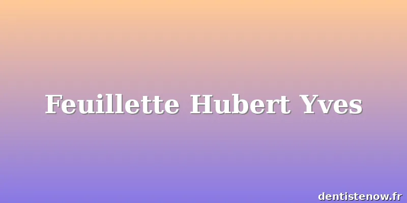 Feuillette Hubert Yves