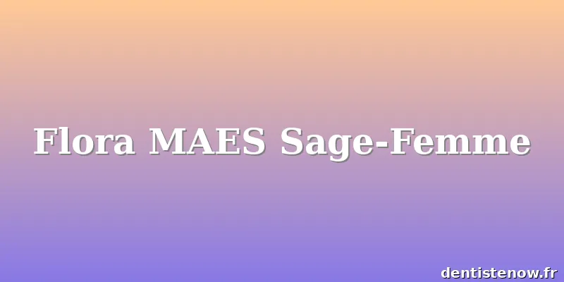 Flora MAES Sage-Femme