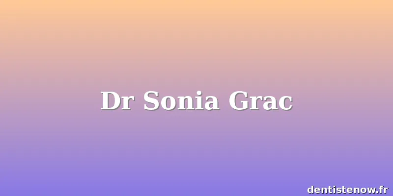 Dr Sonia Grac
