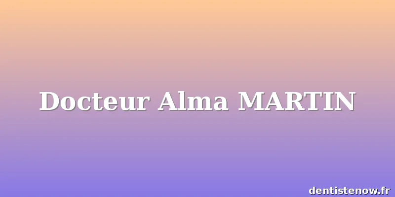 Docteur Alma MARTIN