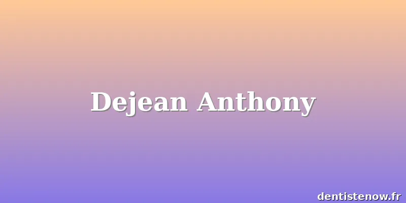 Dejean Anthony
