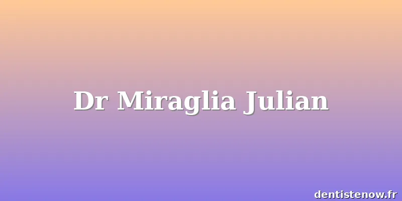 Dr Miraglia Julian