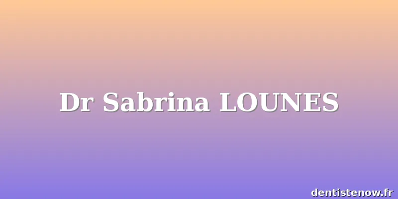 Dr Sabrina LOUNES