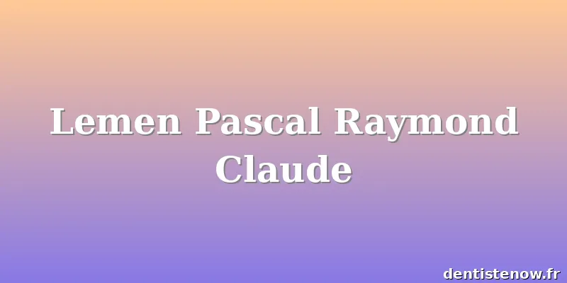 Lemen Pascal Raymond Claude