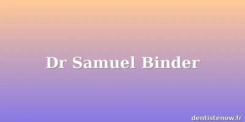 Dr Samuel Binder