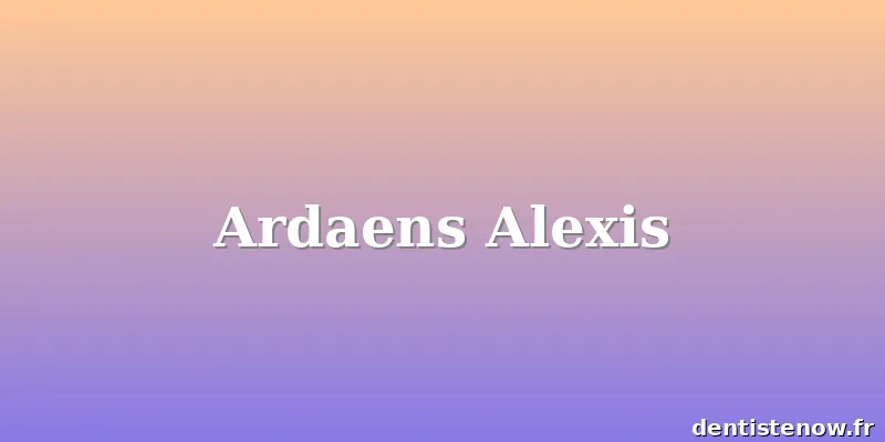 Ardaens Alexis