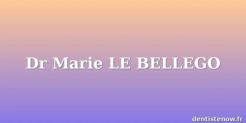 Dr Marie LE BELLEGO