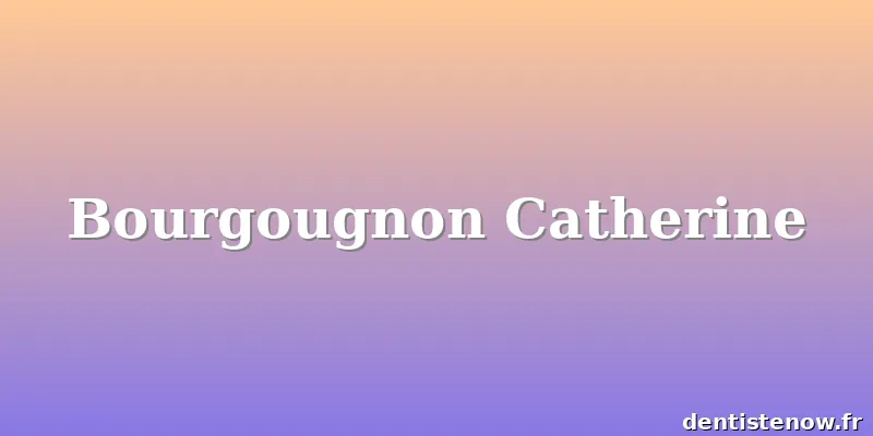 Bourgougnon Catherine