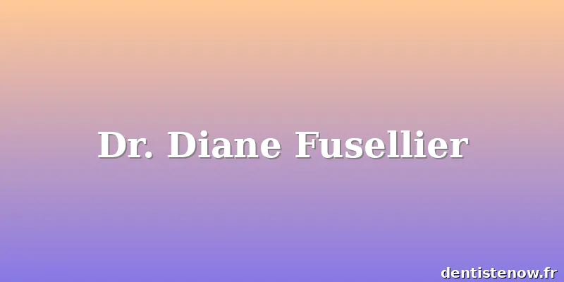Dr. Diane Fusellier
