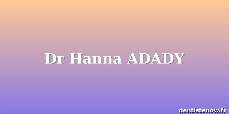 Dr Hanna ADADY