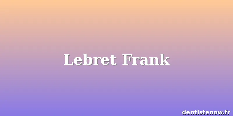 Lebret Frank