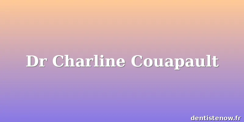 Dr Charline Couapault