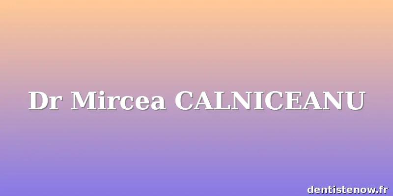 Dr Mircea CALNICEANU