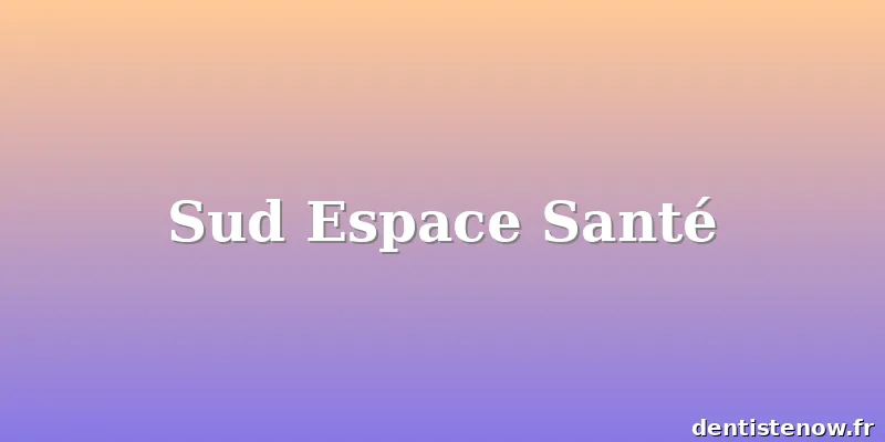 Sud Espace Santé